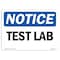 Signmission OSHA Notice, 5" Height, Test Lab Sign, 7" X 5", Landscape OS-NS-D-57-L-18543 - alternate 1